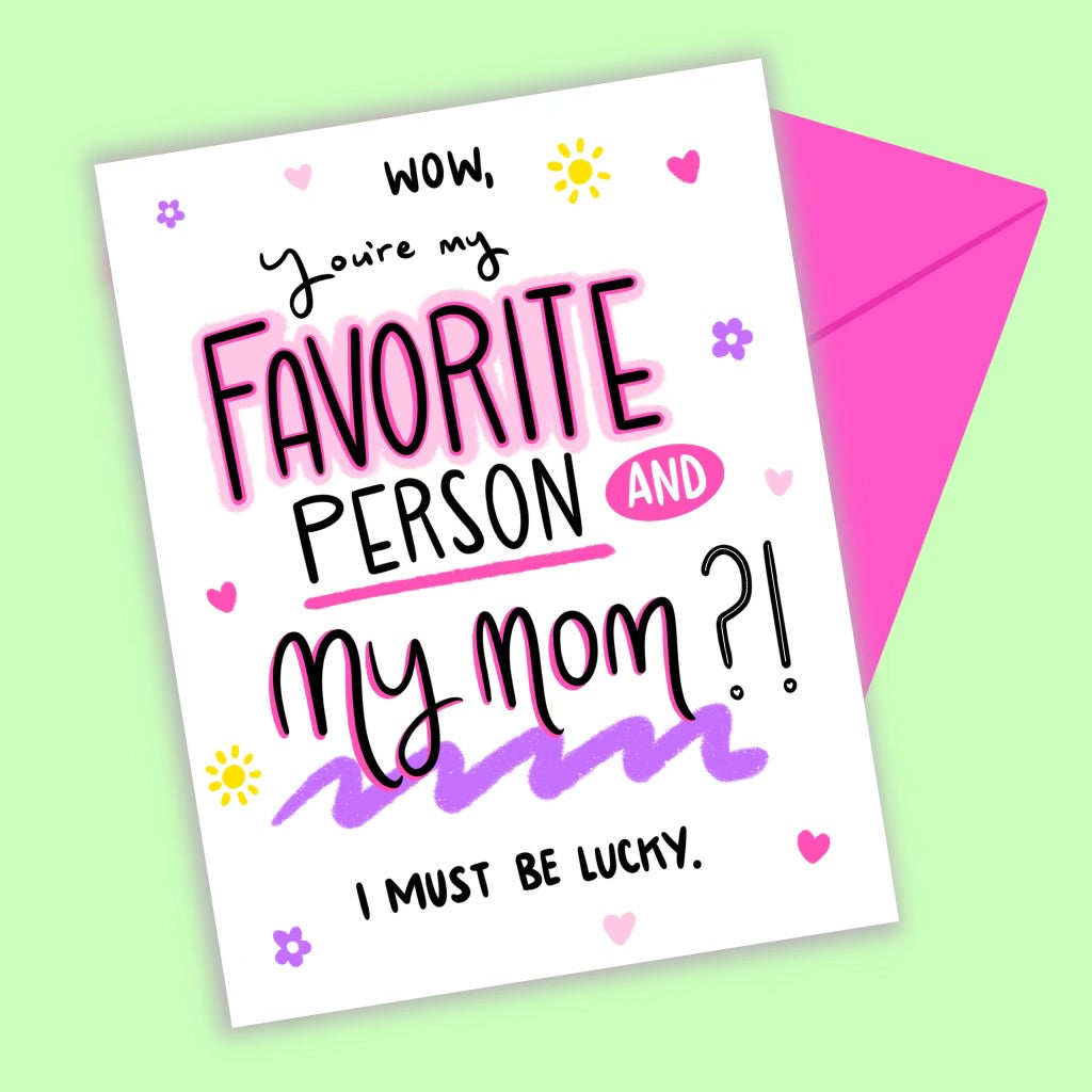 Favorite Person Mother's Day Greeting Card