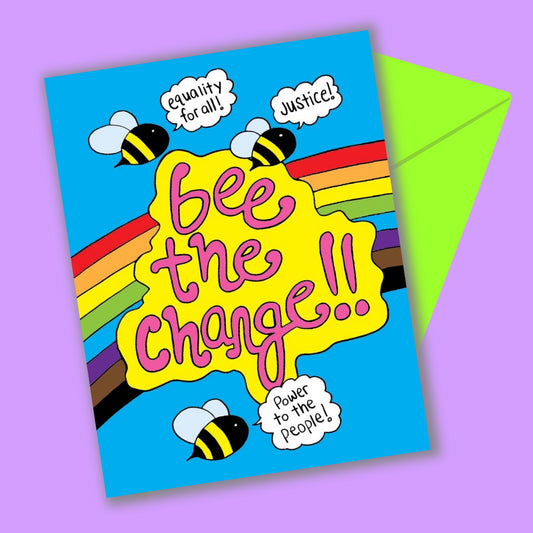 Bee The Change Greeting Card