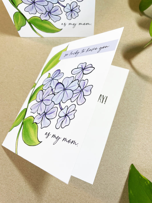 So Lucky To Have You As My Mom Greeting Card