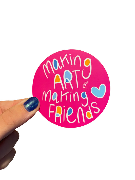 Making Friends and Making Friends Waterproof Vinyl Sticker