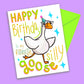 Silly Goose Birthday Greeting Card