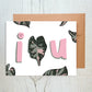I Love You Variegated Plant Greeting Card