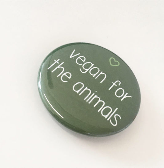 Vegan For The Animals Pinback Button