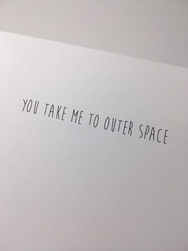 You Take Me To Outer Space Greeting Card