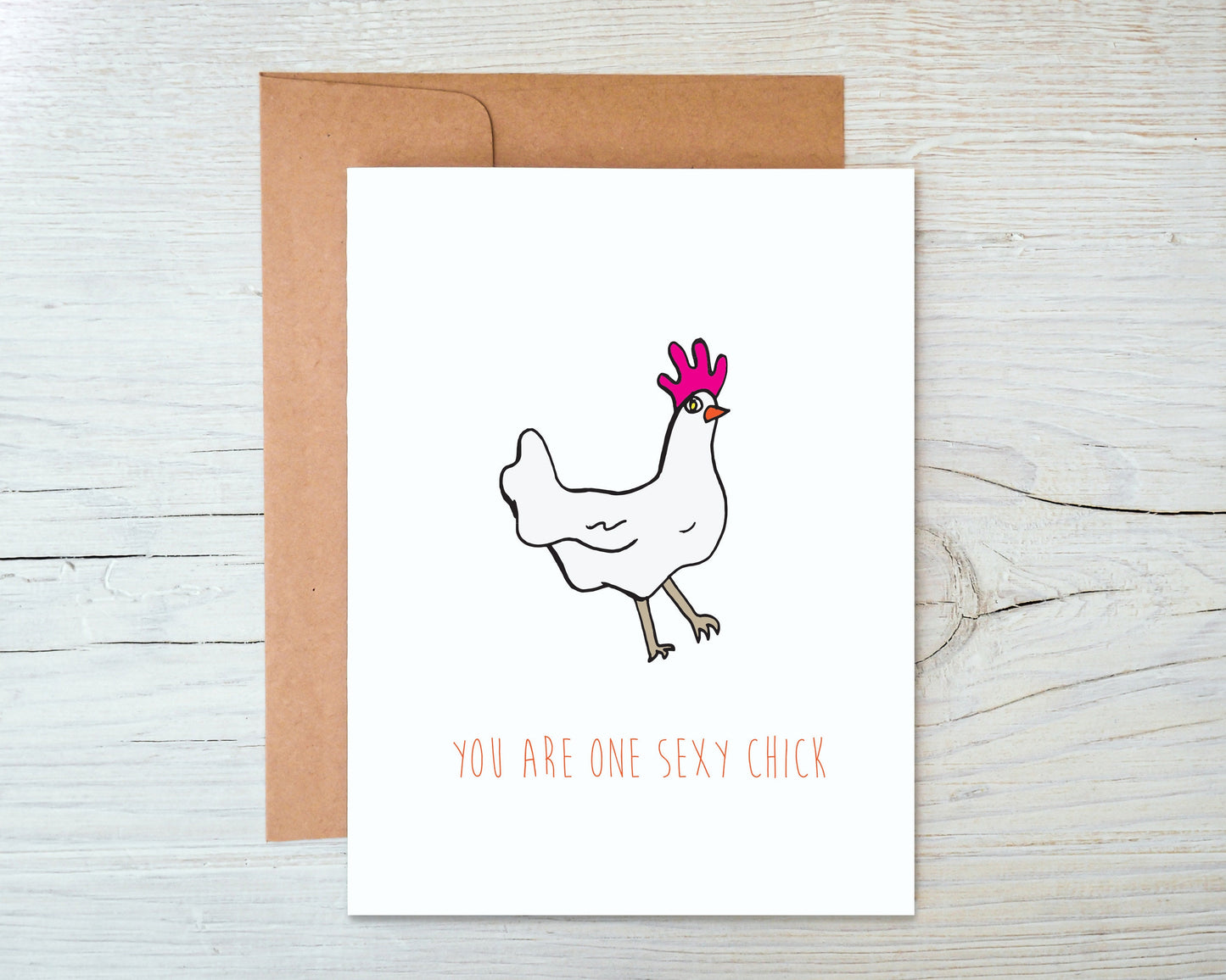You Are One Sexy Chick Greeting Card
